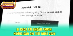 Bị Khoá Tài Khoản Pkwin – Hướng Dẫn Chi Tiết Nhất 2025